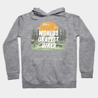 "World's Okayest Hiker" Hoodie